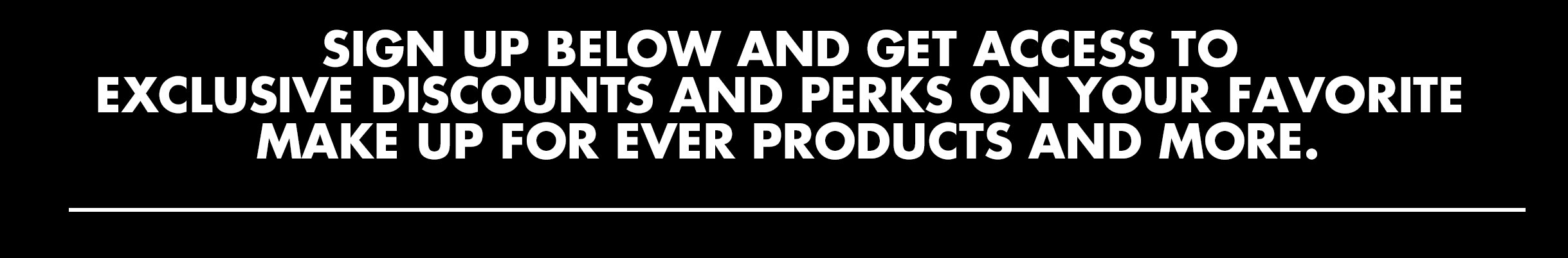 MAKE UP FOR EVER PRO ARTISTRY PROGRAM EXCLUSIVE OFFERS AND BENEFITS